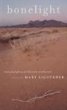 Mary Sojourner - Bonelight