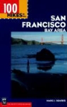 Marc Soares, Marc J. Soares, Marc J. Soares - 100 Hikes in the San Francisco Bay Area