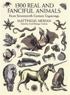 Maria Sibylla Merian, MariaSibylla Merian, Matthaeus Merian, Matthaeus (EDT)/ Merian Merian, Matthaus Merian, Matthaus (the Younger) Merian... - 1300 Real and Fanciful Animals