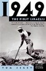 Tom Segev - 1949 the First Israelis