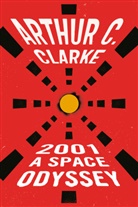 Arthur C Clarke, Arthur C. Clarke, Arthur Charles Clarke - 2001 : A Space Odyssey