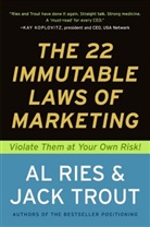 A. Ries, Al Ries, J. Trout, Jack Trout - 22 Immutable Laws of Marketing