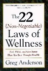Greg Anderson, Anderson Greg - The 22 Non-Negotiable Laws of Wellness