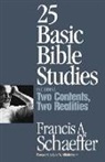 Francis A Schaeffer, Francis A. Schaeffer - 25 Basic Bible Studies