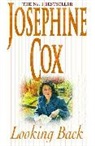 J. Cox, Josephine Cox - Looking Back