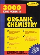 Estelle Meislich, Estelle K. Meislich, Herbert Meislich, Meislich Herbert, Jacob Sharefkin, Sharefkin Jacob - 3000 Solved Problems in Organic Chemistry