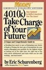 Eric Schurenberg - 401(k) Take Charge of Your Future