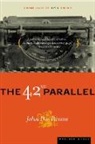 John Dos Passos, John Roderigo Dos Passos - The 42nd Parallel