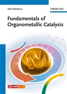 Alan Frankel, Dirk Steinborn - Fundamentals of Organometallic Catalysis