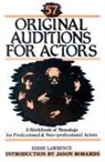 Lawrence, Eddie Lawrence - 57 Original Auditions for Actors