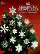 Barbara Christopher - 60 Crocheted Snowflakes