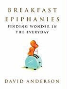 David Anderson - Breakfast Epiphanies