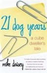 Mike Daisey, Daisey Mike - 21 Dog Years