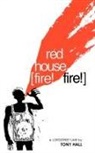 Tony Hall - Red House Fire! Fire!