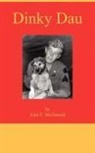 John McDonald, John E. McDonald - Dinky Dau