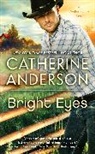 Catherine Anderson - Bright Eyes