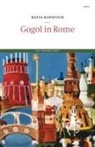 Katia Kapovich - Gogol in Rome