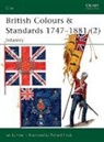 Ian Sumner, Sumner Ian, Richard Hook - British Colours & Standards 1747-1881 (2)