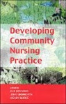 Stephan Spencer, Sue Spencer, Sue Unsworth Spencer, Sue Spencer, John Unsworth - Developing Community Nursing Practice