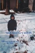A. Ed Rose, A. Ed. Rose - The Snow Child - Selected Works of Lala