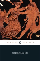 Aeschylus, Shomit Dutta, Euripides, Simon Goldhill, Sophocles, Shomit Dutta... - Greek Tragedy