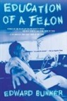 E Bunker, Edward Bunker, W Styron - Education Of A Felon