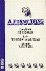 Larry Gelbart, Gelbart Larry, Burt Shevelove, Shevelove Burt, Stephen Sondheim, Stephen Shevelove Sondheim... - Funny Thing Happened on the Way to the Forum