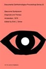 E. L. Greve, E.L. Greve, L Greve, E L Greve - Glaucoma Symposium of the Netherlands Ophthalmological Society