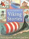 Robert Swindells, Peter Utton, Peter Utton - The Orchard Book Of Viking Stories