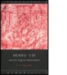 D. G. Newcombe, David Newcombe, David G Newcombe, David G. Newcombe, David Gordon Newcombe - Henry VIII and the English Reformation