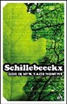 Edward Schillebeeckx - God is New Each Moment