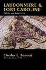Charles Bennett, Charles E Bennett, Charles E. Bennett - Laudonniere & Fort Caroline