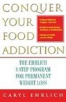 Caryl Ehrlich, Ehrlich Caryl - Conquer your Food Addiction
