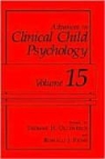 Thoma H Ollendick, Thomas H Ollendick, J Prinz, J Prinz, Thomas H. Ollendick, Ronald J. Prinz - Advances in Clinical Child Psychology