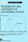 R. E. Melchers, Robert E Melchers, Robert E. Melchers, Stewart, M Stewart, M. Stewart - Probabilistic Risk Assessment of Engineering Systems