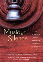 Sharon Lebell, Brother David Steindl-Rast, David Steindl-Rast - Music of Silence