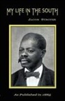Jacob Stroyer - My Life in the South