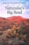 Carl M Fleming, Carl M. Fleming, Roland H Wauer, Roland H. Wauer - Naturalist's Big Bend