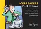 Alan Evans, Alan Tizzard Evans, Paul Evans, Paul Tizzard &amp; Alan Evans, EVANS ALAN TIZZARD PAUL, Paul Tizzard... - Icebreakers Pocketbook