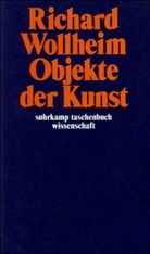 Richard Wollheim - Objekte der Kunst