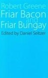 Jerome A. Greene, Robert Greene, Daniel Seltzer - Friar Bacon and Friar Bungay