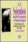 Lawrence Badash, Michael Ruse, Morton L. Schagrin - Scientists and the Development of Nuclear Weapons