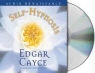 Edgar Cayce, Mark Thurston, Stanley Ralph Ross - Self-Hypnosis (Audio book)