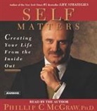 Phil Mcgraw, Phillip C. McGraw, Phil Mcgraw, Phillip C. McGraw - Self Matters (Audio book)