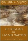 Richard J Foster, Richard J. Foster - Streams of Living Water