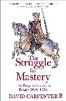 David Carpenter, David A. Carpenter, Prof David Carpenter - The Struggle for Mastery