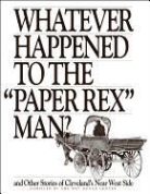 The May Dugan Center, May Dugan, May Dugan Center - Whatever Happened to the Paper Rex Man?