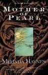 Melinda Haynes - Mother of Pearl