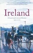 Brown, Dr Terence Brown, Dr. Terence Brown, Terence Brown, Terence Brown, … - Ireland : a Social and Cultural History 1922-2001
