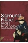 Sigmund Freud, Jacqueline Rose - Mass Psychology